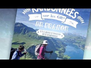 70 RANDONNEES SUR LES GR DE FRANCE