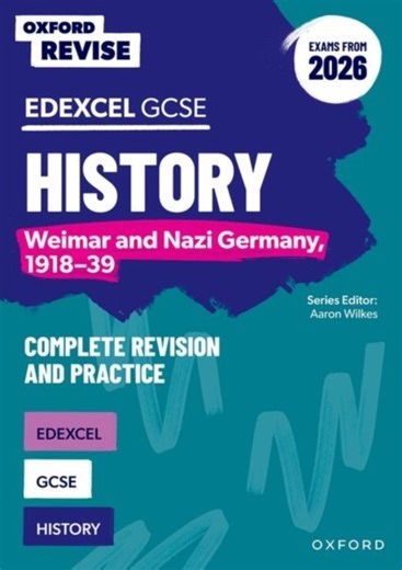 Oxford Revise: Edexcel Gcse History: Weimar And Nazi Germany, 1918-39 Complete Revision And Practice (exams From 2026) - Oxford University Press - Paperback / Softback - Oxford University Press