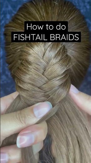 How to FISHTAIL BRAID : EASY!