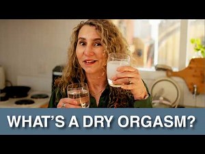 Why “Dry Orgasms” Happen | Retrograde Ejaculation Causes & Treatment
