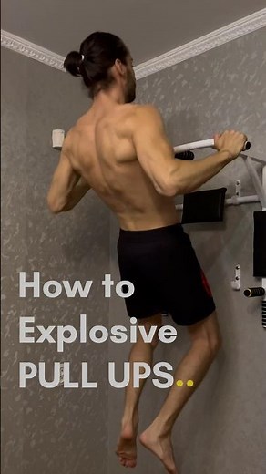 Explosive PULL UPS Tutorial