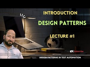 Mastering Design Patterns for Automation QAs: Lecture 1 Introduction