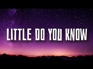 LITTLE DO YOU KNOW - Alex & Sierra | slowed+reverb (Lyrics)