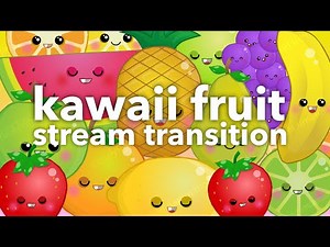 Kawaii Twitch Stinger Transition - Falling Kawaii Fruit Stream Overlay