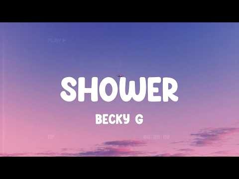 Shower - Becky G, One Direction, Flo Rida,... MIX LYRICS