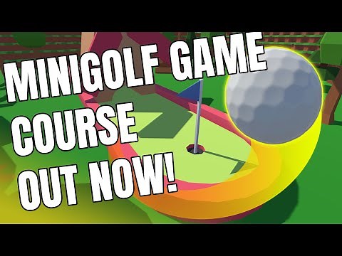 LET’S GOLF! – New Unity Minigolf Course Available Now!