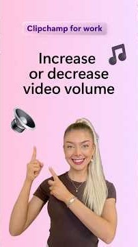 Increase or decrease audio volume in a video using Clipchamp for work.