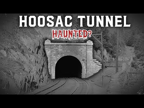 The Haunted Hoosac Railroad Tunnel