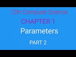 12th Computer Science | Chapter 1 | Function | Parameter and arguments | Part 2 | EM in tamil