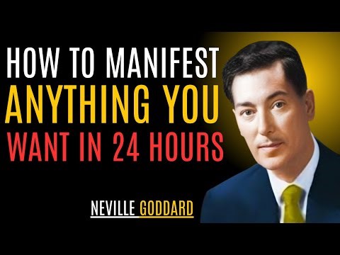 How To Manifest Anything You Want In 24 HOURS! - Neville Goddard Motivation