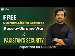 Russia-Ukraine War & Pakistan's Security | Important for CSS 2026 | ft. Ali Imran Awan