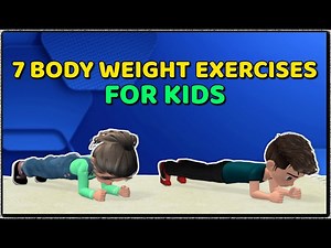 7 BODY WEIGHT EXERCISES AND CONTROLLED MOVEMENTS FOR KIDS - Videos For Kids