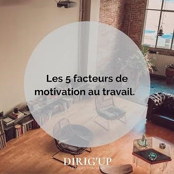 Les 5 facteurs de motivation au travail