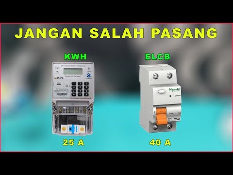AMPERE ELCB HARUS LEBIH BESAR DARI MCB KWH METER, KENAPA ?