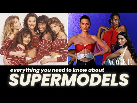 Everything You Need to Know About Supermodels | Vogue