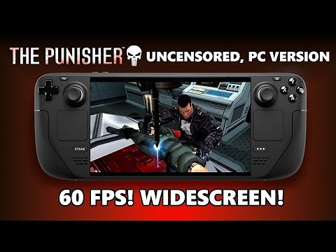 How To Play The Punisher's Uncensored PC Mod on Steam Deck (60fps, Widescreen)