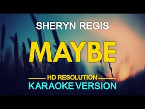 MAYBE - Sheryn Regis (Roberta Flack & Peabo Bryson) 🎙️ [ KARAOKE ] 🎶