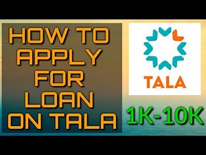 How to Apply for Loan on TALA 2021