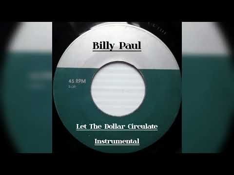 Billy Paul - Let The Dollar Circulate (Instrumental)