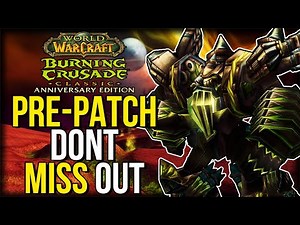 TBC Pre-patch - EVERYTHING You Need To Know | World of Warcraft