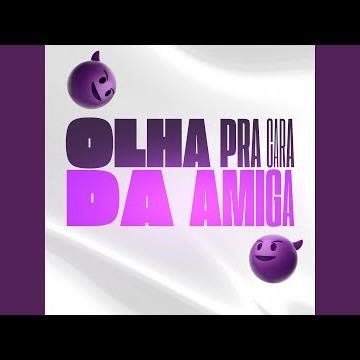 OLHA PRA CARA DA AMIGA