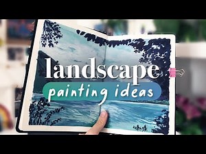 Fun & Creative Landscape Painting Ideas