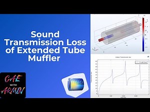 COMSOL Tutorial: Sound Transmission Loss of a Muffler (Extended Tube)🎧