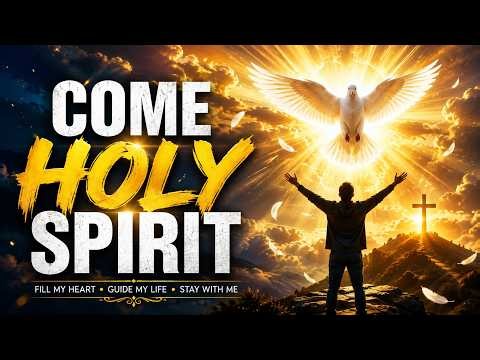 Come Holy Spirit | Powerful Worship Song for Prayer, Peace & God's Presence (Official Lyric Video)