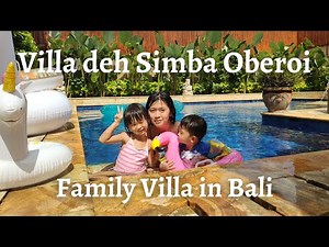 【 バリ島 】家族向けヴィラの紹介、 Villa deh Simba Oberoi, Seminyakを紹介