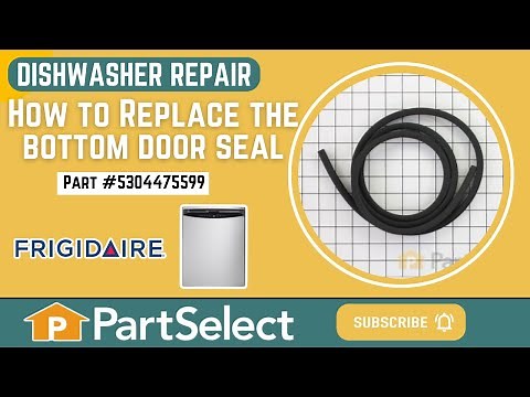 Frigidaire Dishwasher Repair - How to Replace the Bottom Door Seal (Frigidaire Part # 5304475599)