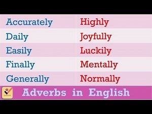 Adverbs in English : 140+ Important words | Vocabulary | Adverbs with "ly" | Adverbs | [ Part - 1 ]