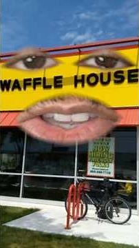 Waffle House: Make yourself at home
