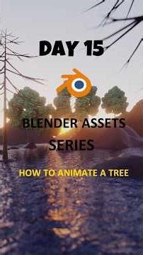 Day 15 | Tree Animation Tutorial | Blender Assets Series | Blender Tutorial | Blender 5.0