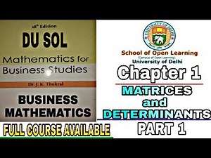 B.Com(Hons.) 2nd year/MATRICES AND DETERMINANT/BUSINESS MATHEMATICS COURSE/DU SOL