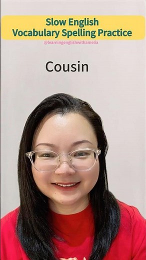 Cousin– Spelling & Pronunciation | Slow English Vocabulary Practice #englishlanguage #slowenglish