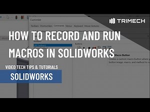 How to Record and Run Macros in SOLIDWORKS