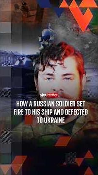 How a Russian sailor set fire to his missile ship to help Ukraine
