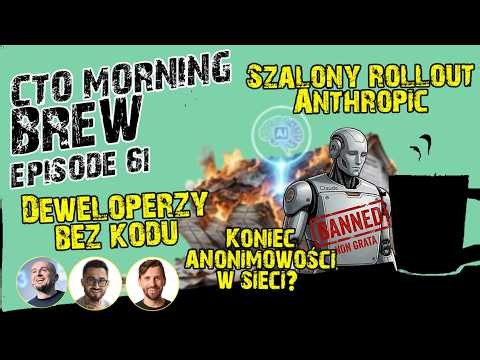 Brew #61: Koniec anonimowości w sieci? Deweloperzy Spotify bez kodu. Szalony rollout Anthropic.