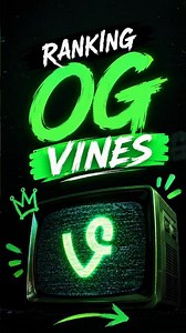 Ranking Best OG Vines