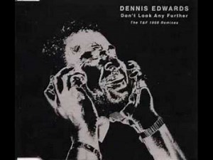 Dennis Edwards - Don't Look Any Further (13 Studio Vocal Mix)