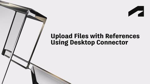 Upload files with references using Desktop Connector | Autodesk