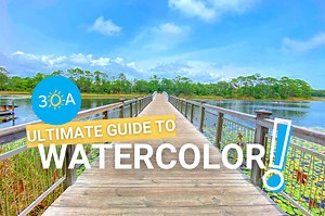 Where to Eat, Stay and Play in WaterColor, Florida – 30A