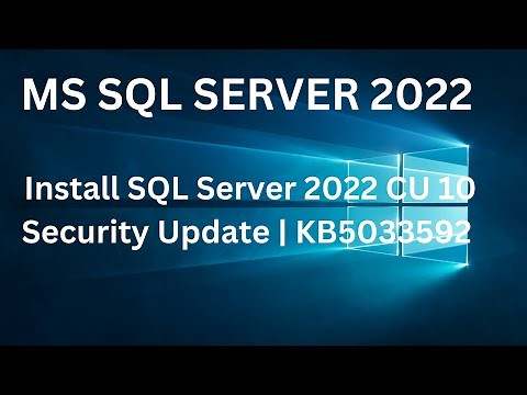 How To install SQL Server 2022 CU 10 security update MS SQL SERVER 2022 | KB5033592 #sqlserver2022
