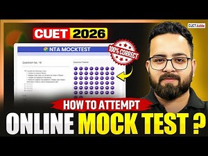 CUET 2026: Best Technique to Attempt Online Mock Tests 🎯