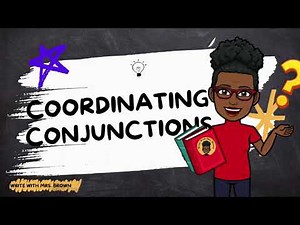 Learn About Coordinating Conjunctions!