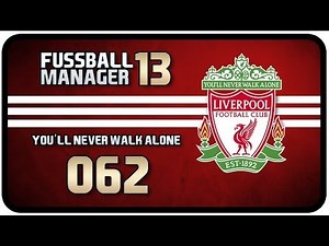 Fussball Manager 13 #062 [Deutsch] - KEIN TEAMWORK IN ENGLAND [FM 13 - Lets Play]