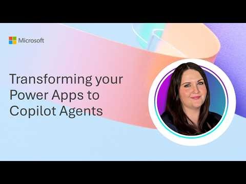 Transforming your Power Apps to Copilot Agents