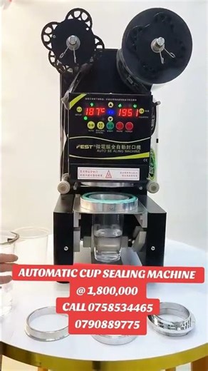 Automatic cup sealing machine @ 1,800,000 call0758534465or0790889775