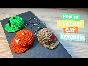 How to Crochet a Cap Keychain | Easy & Cute Mini Crochet Project