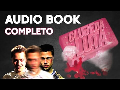AudioBook Clube Da Luta Completo – Chuck Palahniuk